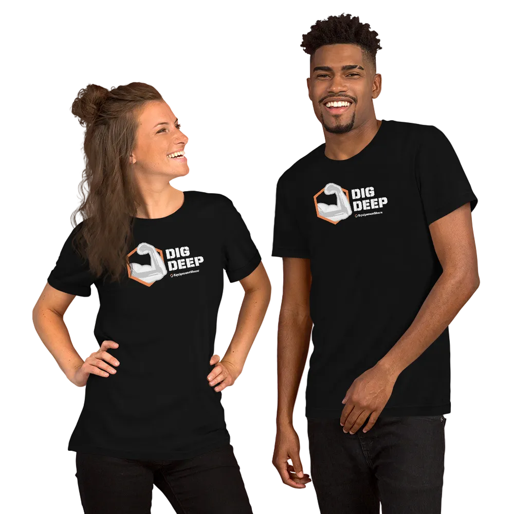 EquipmentShare Dig Deep Arm Unisex t-shirt