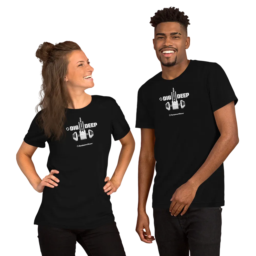 EquipmentShare Dig Deep Drill Unisex t-shirt