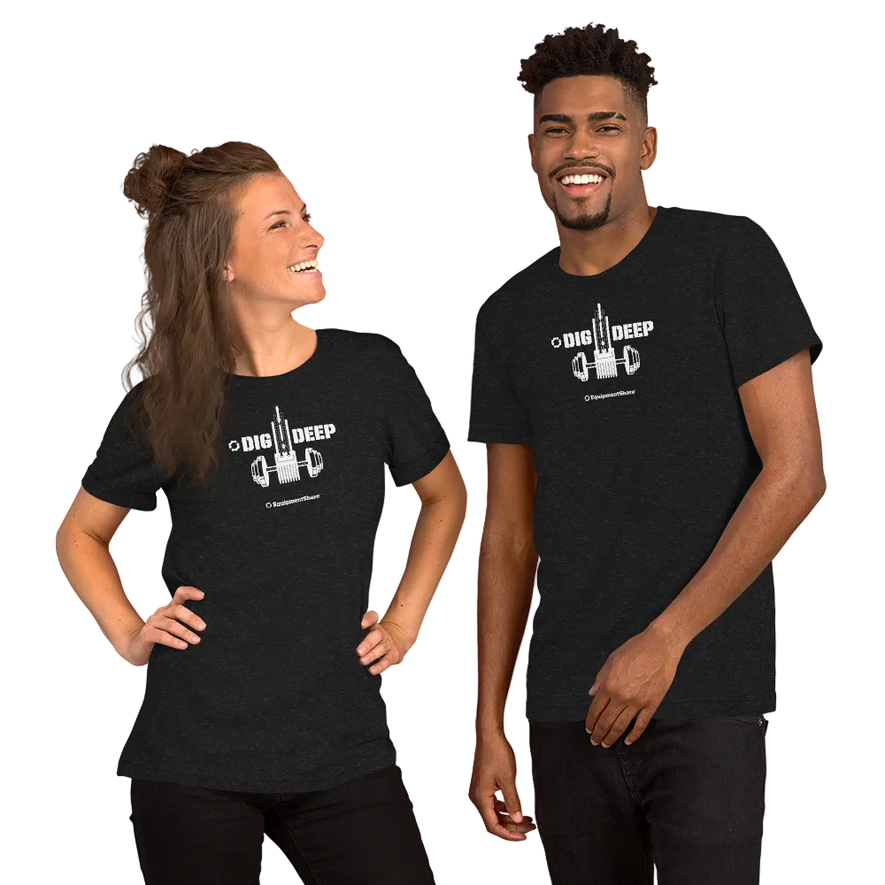 EquipmentShare Dig Deep Drill Unisex t-shirt